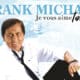 Frank Michael Je vous Aime Toutes