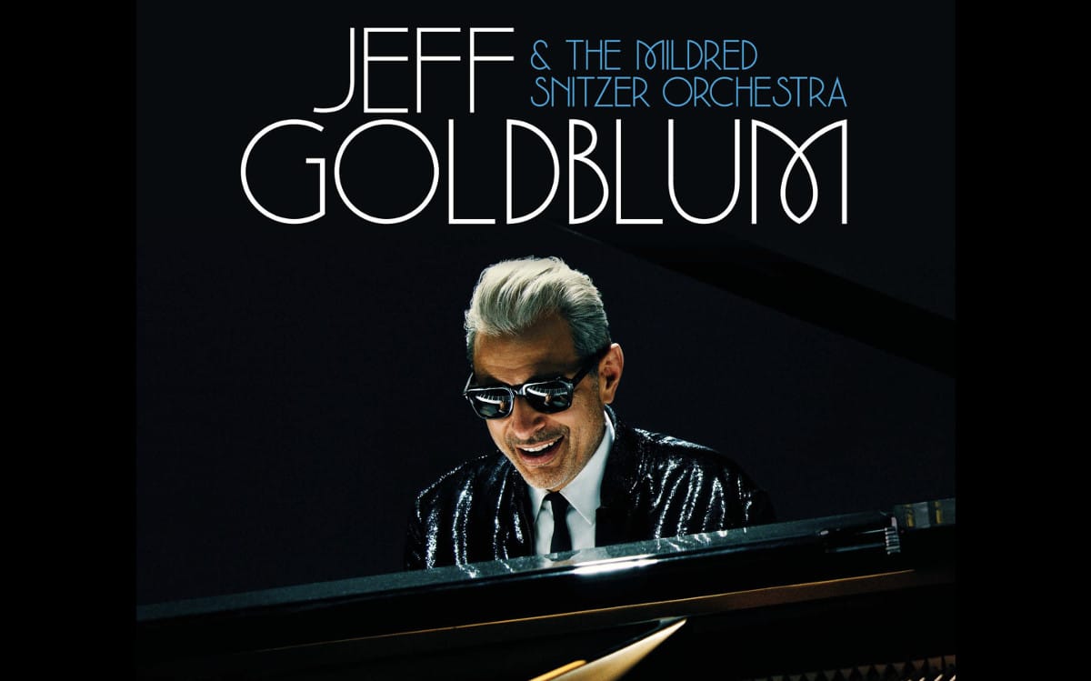 Jeff Goldblum & the Mildred Snitzer Orchestra