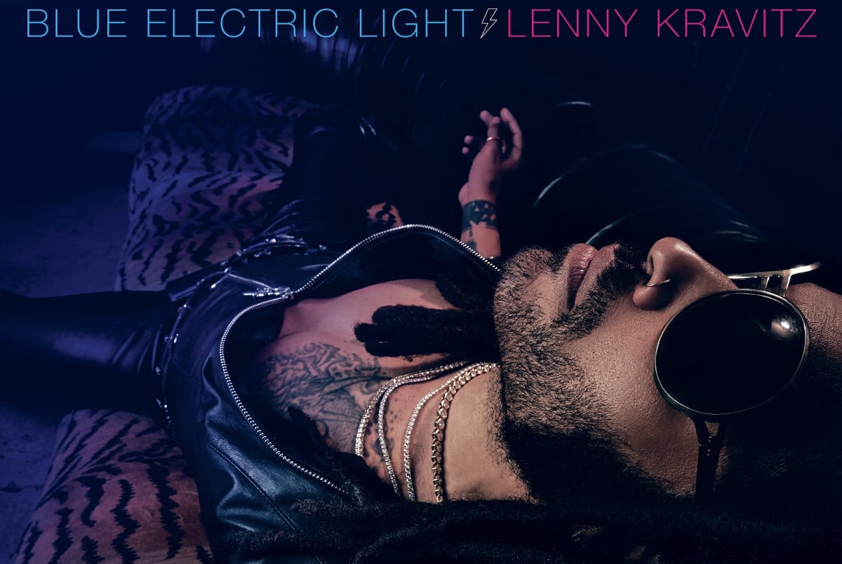 Lenny Kravitz sort "Blue Electric Light"