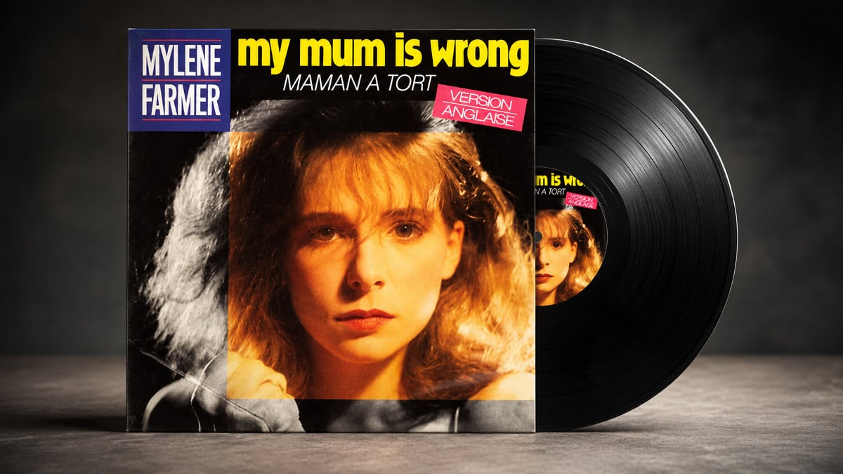 MYLÉNE FARMER My Mum Is Wrong
