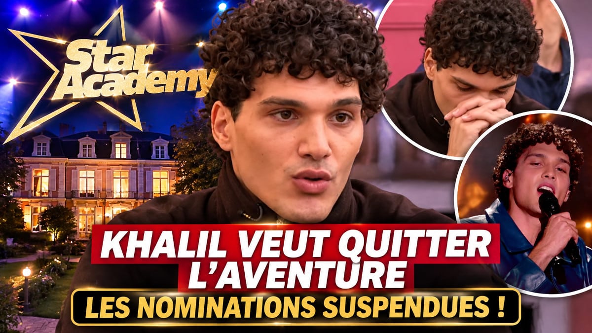 Star Academy 2026 : Khalil veut quitter l'aventure